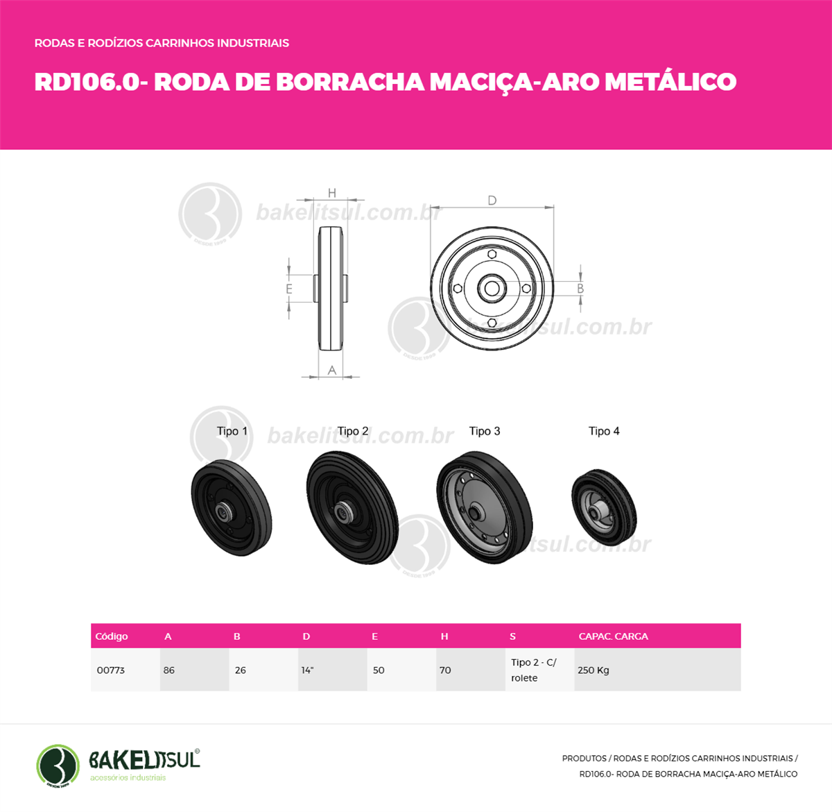 Clique aqui para visualizar a imagem técnica RD-RODA-BR-R105.22-SR-14"-00-00-PSR-MACICO ROLETE ARO ACO Clique aqui para visualizar a imagem técnica RD-RODA-BR-R105.22-SR-14"-00-00-PSR-MACICO ROLETE ARO ACO
