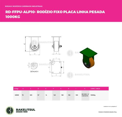 RODÍZIO FIXO PLACA LINHA PESADA 1000 KGF FFPU-ALP10 02905 
