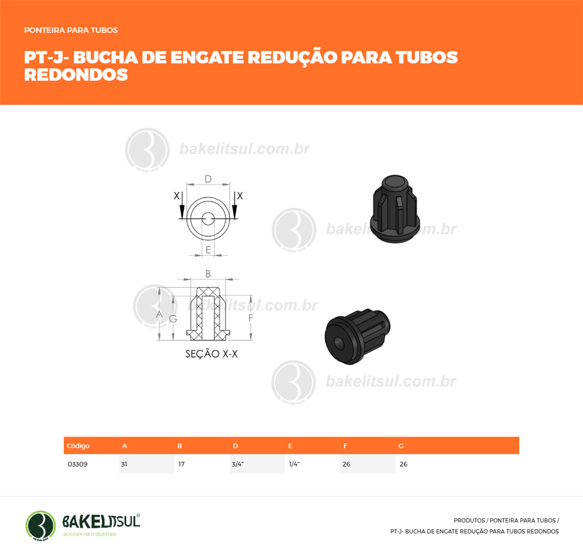 Clique aqui para visualizar a imagem técnica PT-PONTEIRA-PP-J-FL-3/4-1/4-00-PSR-BUCHA ENG H1/4 x T3/4-26 Clique aqui para visualizar a imagem técnica PT-PONTEIRA-PP-J-FL-3/4-1/4-00-PSR-BUCHA ENG H1/4 x T3/4-26