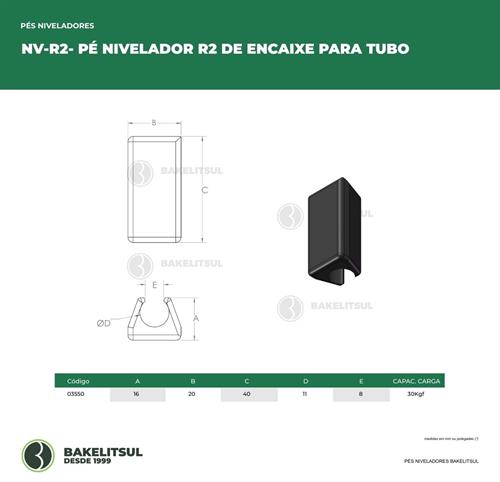 PÉ NIVELADOR R2 DE ENCAIXE PARA TUBO 03550 
