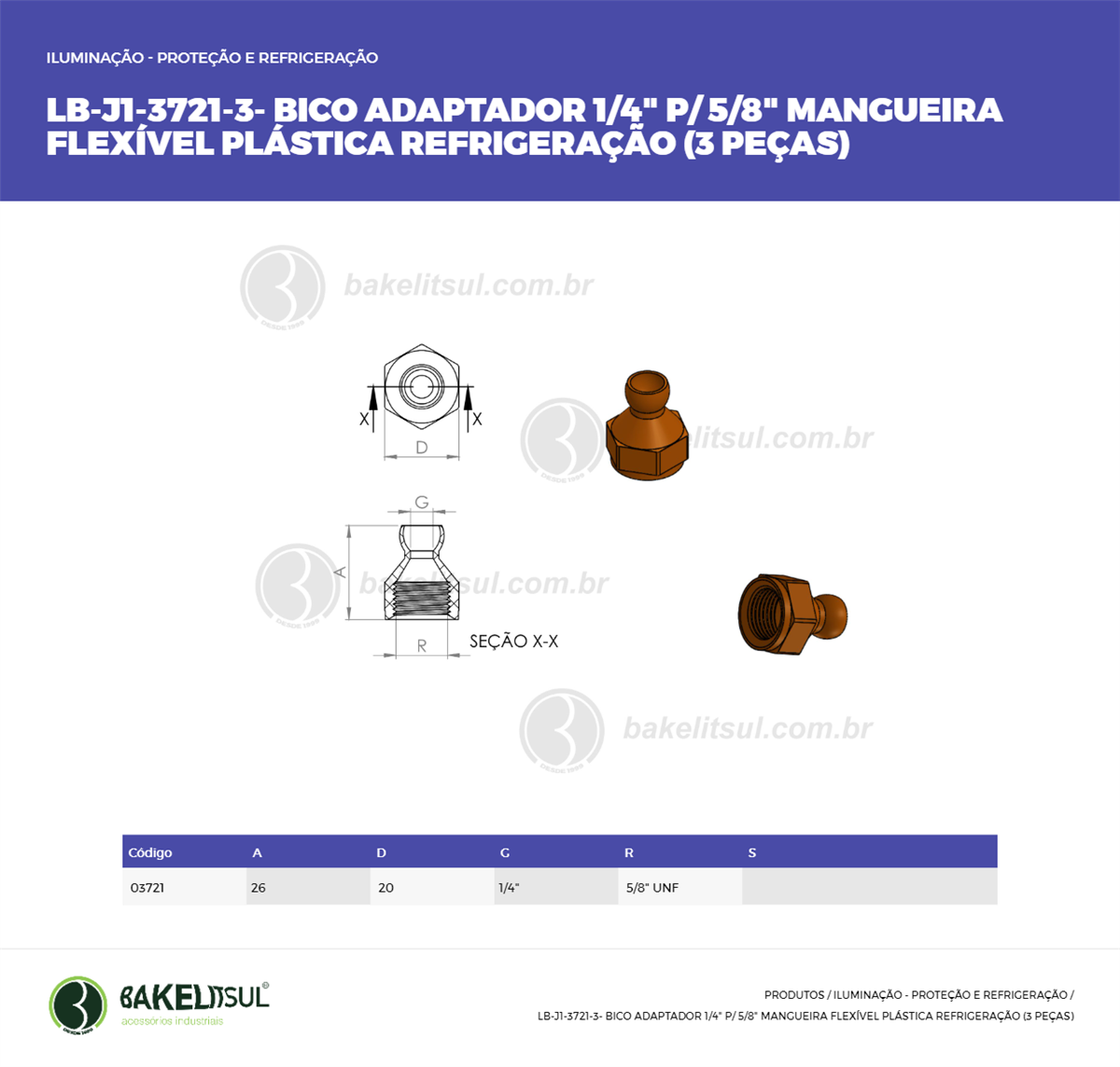 Clique aqui para visualizar a imagem técnica LB-BICO REFRIGERACAO-PP-J1-SR-1/4-00-00-PSR-ADAPT P/ 5/8UNF Clique aqui para visualizar a imagem técnica LB-BICO REFRIGERACAO-PP-J1-SR-1/4-00-00-PSR-ADAPT P/ 5/8UNF