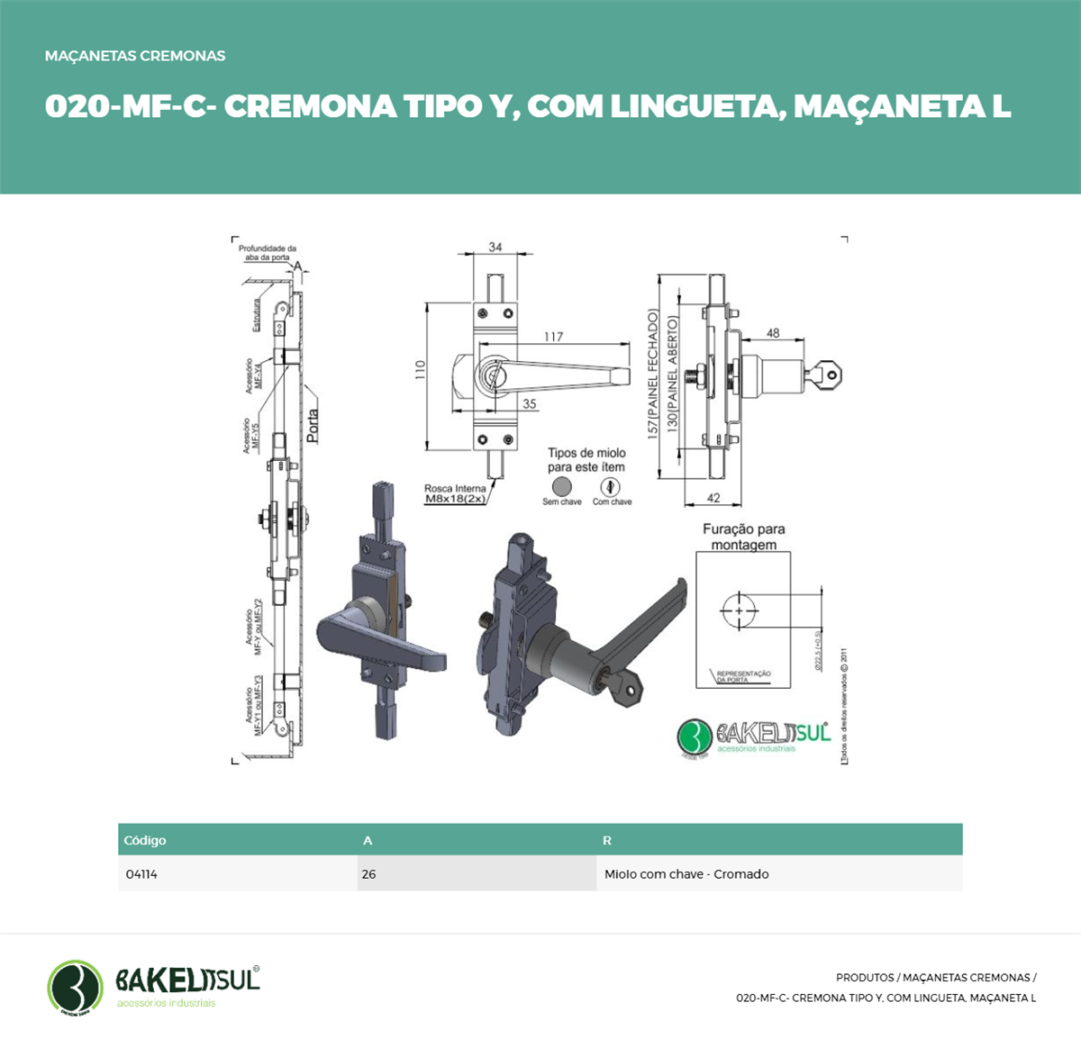Clique aqui para visualizar a imagem técnica MF-MACANETA-ZK-YC2-IN-110-M8-00-RMT-CROMA C/CHAVE C/LING A17 Clique aqui para visualizar a imagem técnica MF-MACANETA-ZK-YC2-IN-110-M8-00-RMT-CROMA C/CHAVE C/LING A17