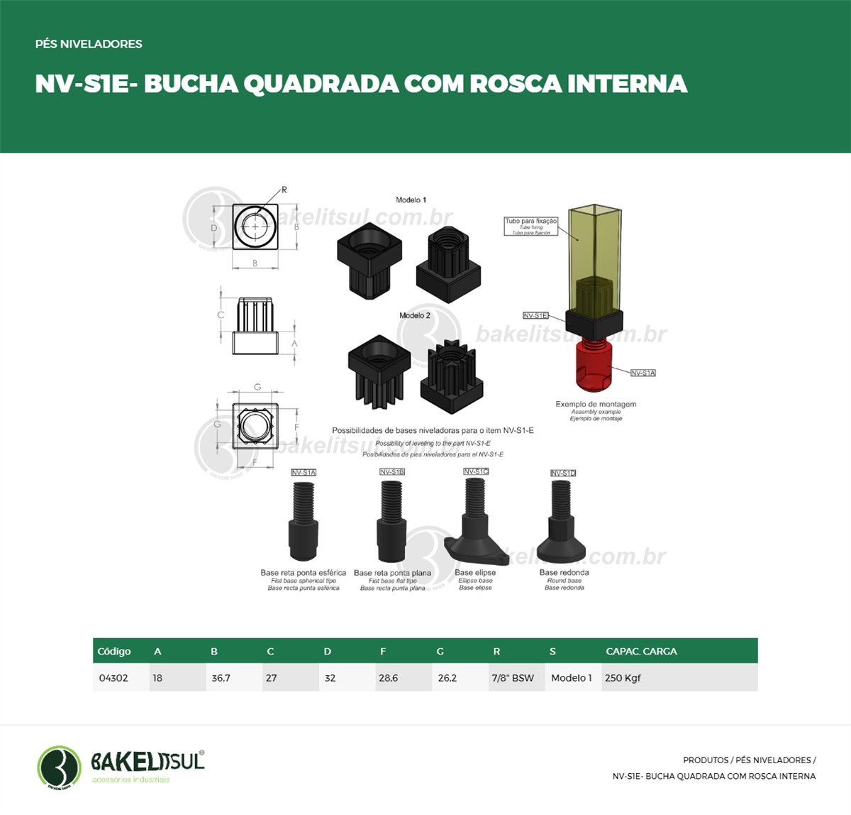 Clique aqui para visualizar a imagem técnica NV-NIVELADOR-PA-S1-IN-36,7X36,7-7/8-00-RMT-BUCHA P/ TUBO 28X28 Clique aqui para visualizar a imagem técnica NV-NIVELADOR-PA-S1-IN-36,7X36,7-7/8-00-RMT-BUCHA P/ TUBO 28X28