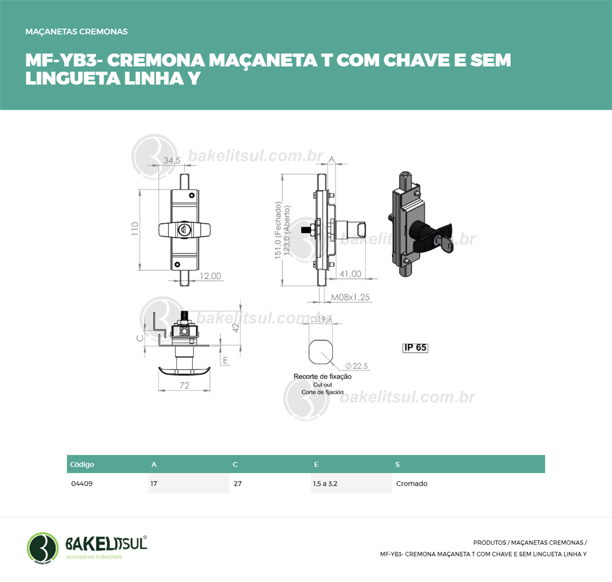 Clique aqui para visualizar a imagem técnica MF-MACANETA-ZK-YB3-IN-110-M8-00-RMT-CROMA C/CHAVE S/LING 17 Clique aqui para visualizar a imagem técnica MF-MACANETA-ZK-YB3-IN-110-M8-00-RMT-CROMA C/CHAVE S/LING 17
