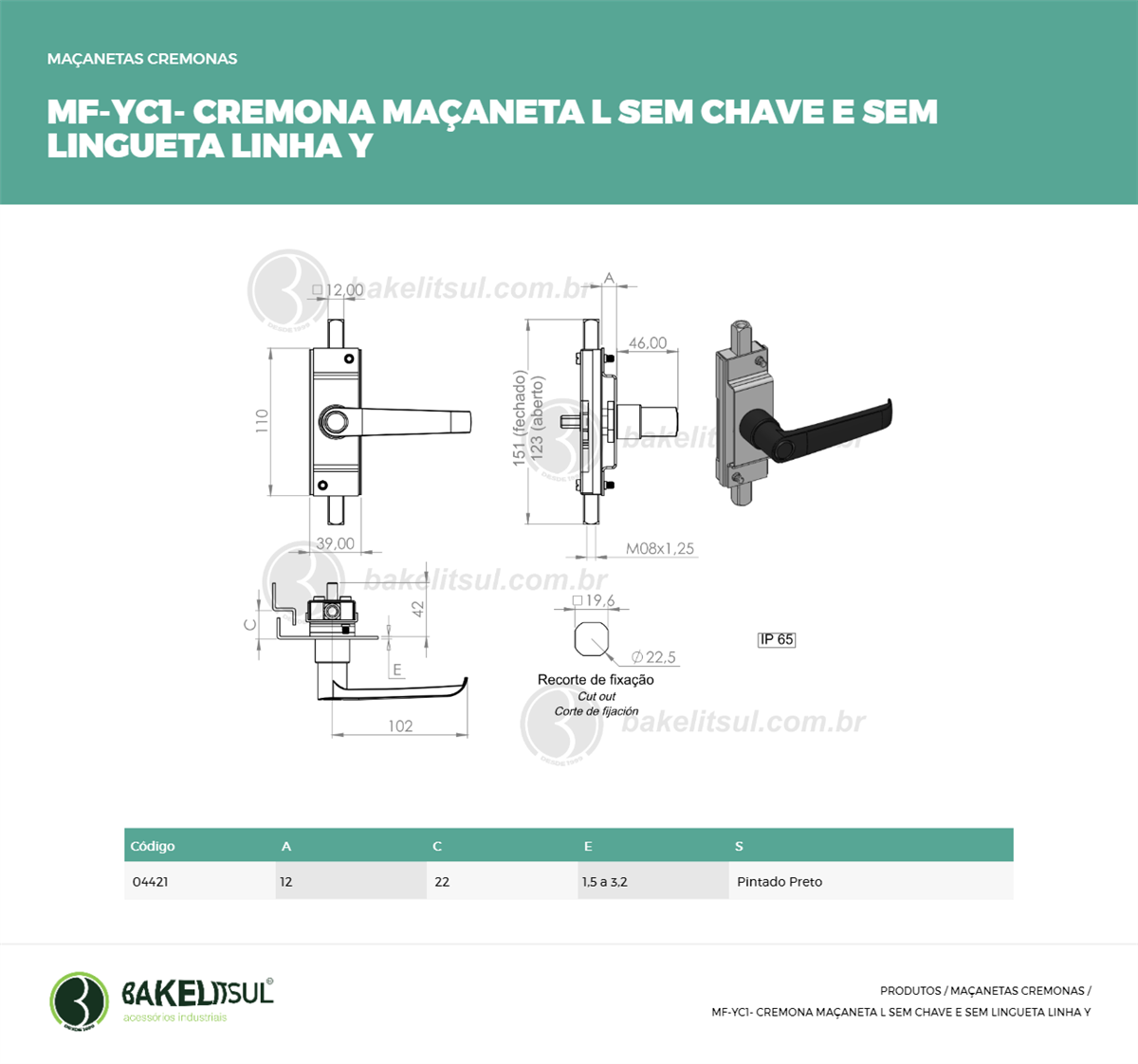 Clique aqui para visualizar a imagem técnica MF-MACANETA-ZK-YC1-IN-110-M8-00-RMT-PRETO S/CHAVE S/LING A12 Clique aqui para visualizar a imagem técnica MF-MACANETA-ZK-YC1-IN-110-M8-00-RMT-PRETO S/CHAVE S/LING A12
