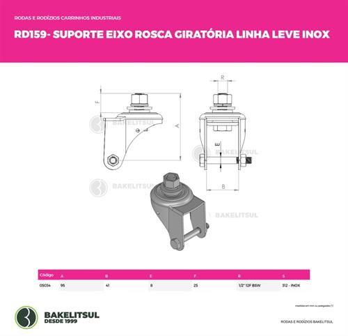 SUPORTE GIRATÓRIO INOX ROSCA LINHA LEVE  05034 