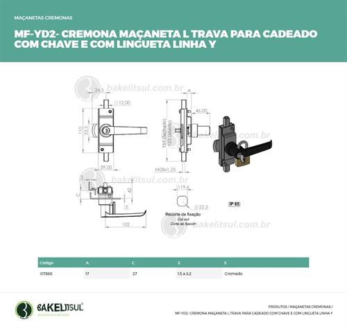 MAÇANETA L TRAVA CADEADO E CHAVE COM LINGUETA MF-YD2 07868 