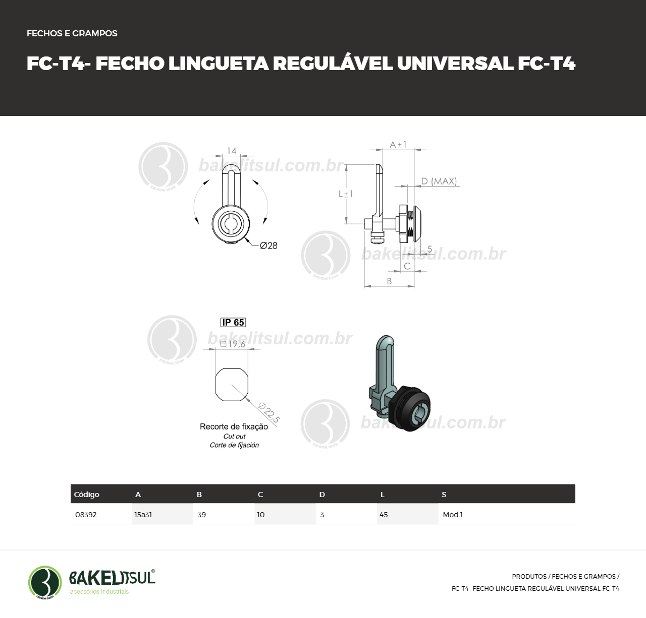 Clique aqui para visualizar a imagem técnica FC-FECHO-ZK-T4-15A31-RE-M22-10-RMT-UNIVERS CROM LING 45 Mod.1 Clique aqui para visualizar a imagem técnica FC-FECHO-ZK-T4-15A31-RE-M22-10-RMT-UNIVERS CROM LING 45 Mod.1