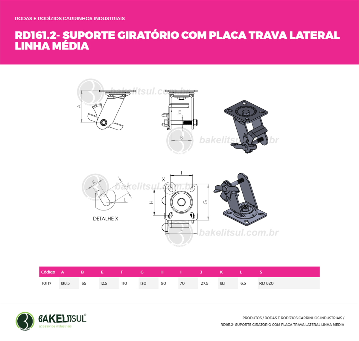 Clique aqui para visualizar a imagem técnica RD-SUPORTES-AC-SGPLMT-820-110X130-00-000-COM TRAVA LATERAL Clique aqui para visualizar a imagem técnica RD-SUPORTES-AC-SGPLMT-820-110X130-00-000-COM TRAVA LATERAL