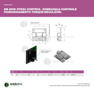DOBRADIÇA CONTROLE DE TORQUE E POSICIONAMENTO DB-E615 11375 