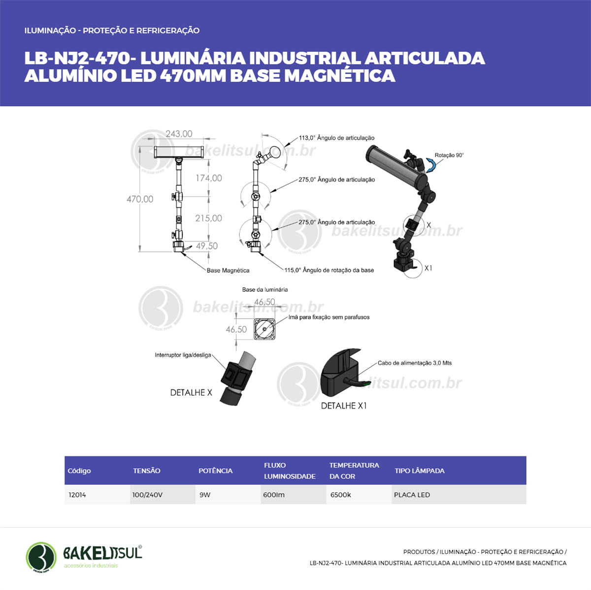 Clique aqui para visualizar a imagem técnica LB-LUMINARIA-AL-NJ2-SR- 468-00-00-PSR-9W100/240VLEDBAMAG Clique aqui para visualizar a imagem técnica LB-LUMINARIA-AL-NJ2-SR- 468-00-00-PSR-9W100/240VLEDBAMAG