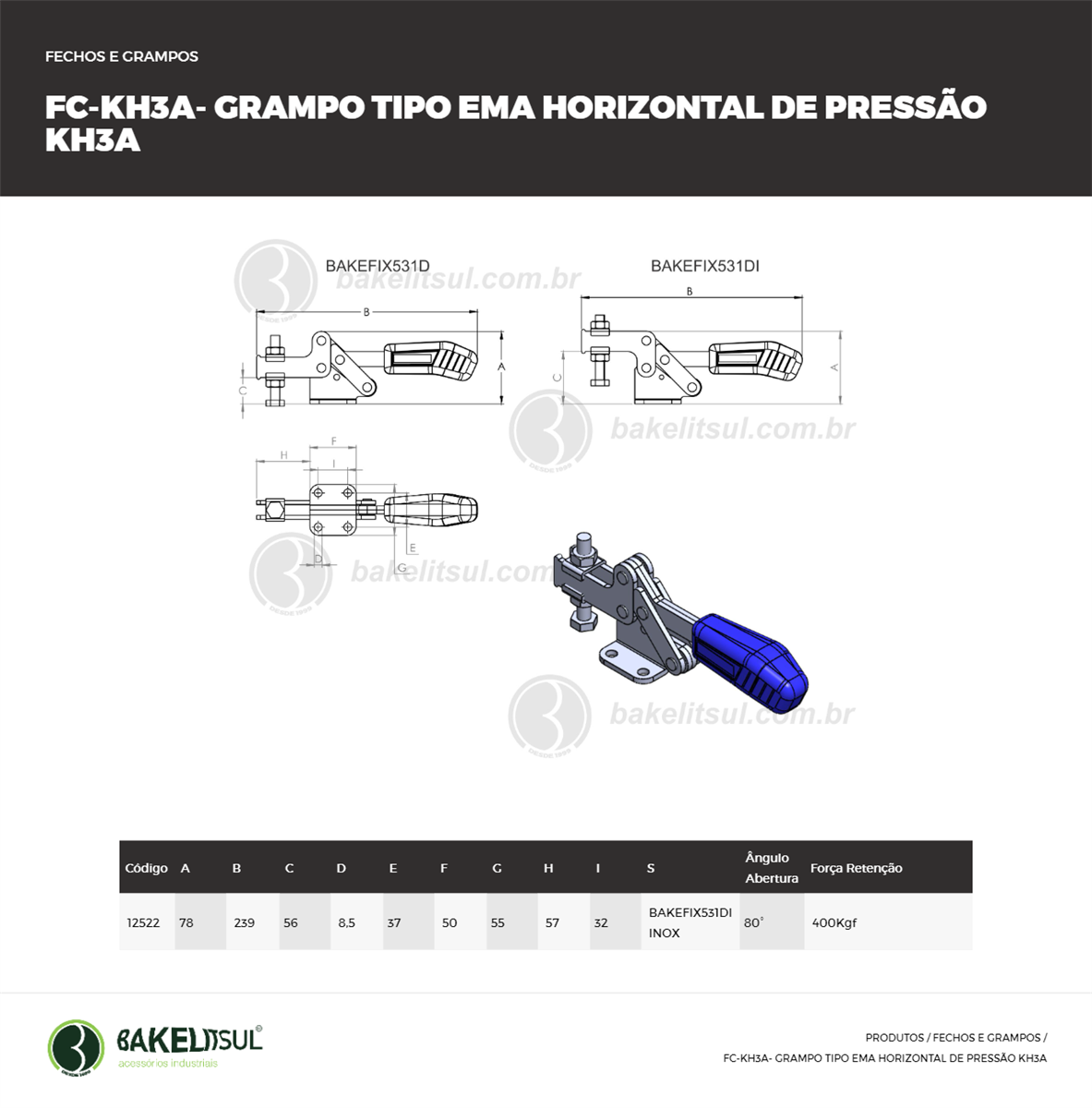 Clique aqui para visualizar a imagem técnica FC-GRAMPO-AI-KH3A-FLP- 78x239-00-00-PSR-BAKEFIX531DI INOX Clique aqui para visualizar a imagem técnica FC-GRAMPO-AI-KH3A-FLP- 78x239-00-00-PSR-BAKEFIX531DI INOX