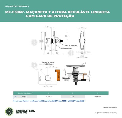 MAÇANETA T ALTURA REGULÁVEL COM LINGUETA COM CAPA DE PROTEÇÃO 13035 