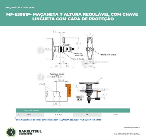 MAÇANETA T ALTURA REGULÁVEL COM CHAVE E LINGUETA COM CAPA DE PROTEÇÃO 13084 