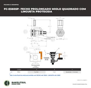 FECHO PROLONGADO MIOLO QUADRADO COM LINGUETA PROTEGIDA 13364 